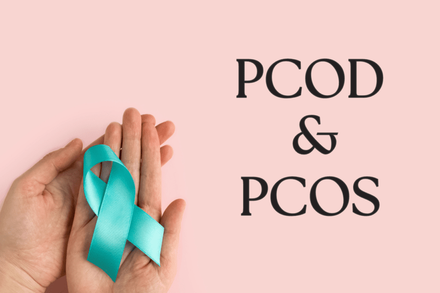 PCOS & PCOD